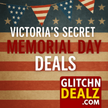 Victoria’s Secret Memorial Day Sale 2025 – Up to 60% Off Lingerie & Beauty | Glitchndealz