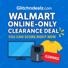 Walmart Online-Only Clearance Deals You Can Score Right Now