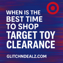 When Is the Best Time to Shop Target Toy Clearance?