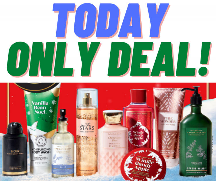 Bath and Body Works Body Care JUST $5.95! TODAY’S TOP OFFER!!!!
