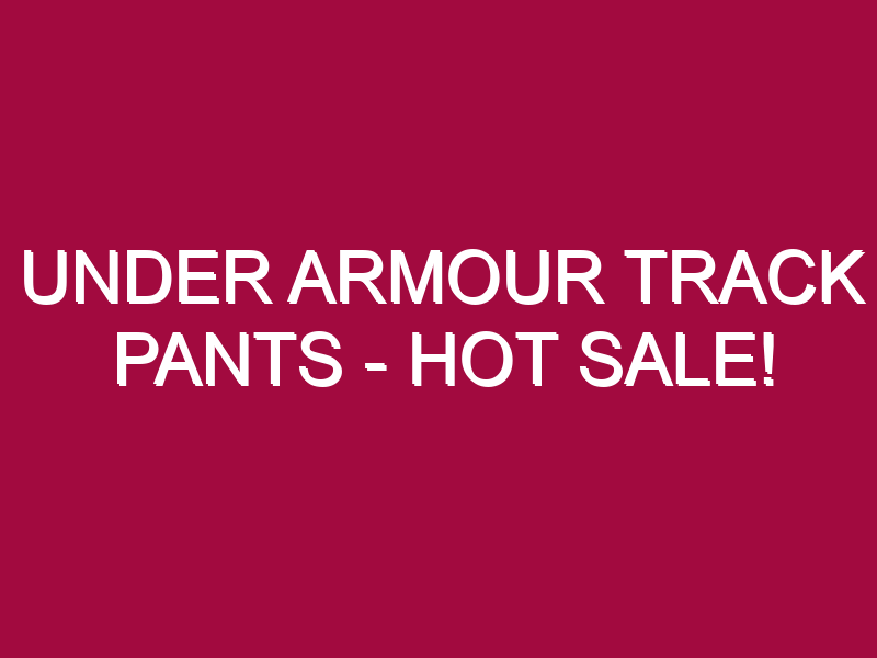 under armour track pants hot sale 1308735