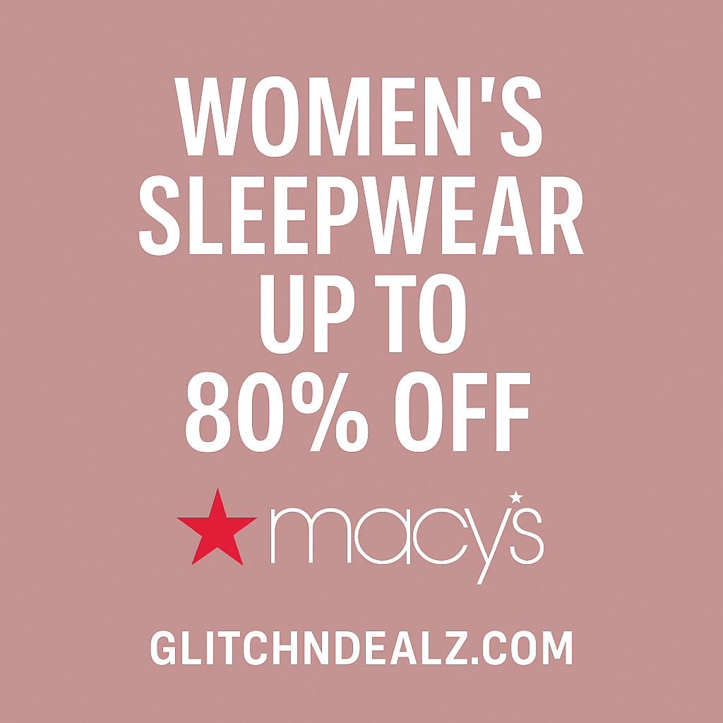 🛍️ Women’s Sleepwear Up to 80% Off at Macy’s – Huge Savings Alert